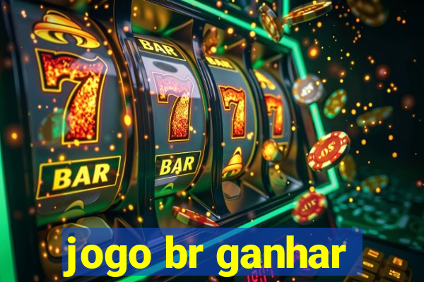 jogo br ganhar